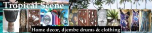 Tropical Scene djembe drums Bali home ware & clothing Adelaide Australia